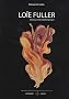 Lo�e Fuller, danseuse de la Belle Epoque