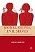 Moral Selves, Evil Selves: The Social Psychology of Conscience