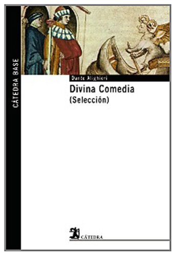 Textbook - Divina Comedia (Catedra Base) (Spanish Edition)