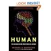 Human: The Science Behind What Makes Us Unique