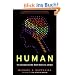 Human: The Science Behind What Makes Us Unique