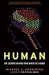 Human: The Science Behind What Makes Us Unique