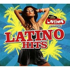 Radio Latina Pr�sente Latino Hits