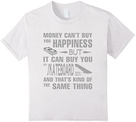 Kids skateboard shirts.Money can buy you Skateboard T-shirt 6 White