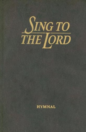 Sing to the Lord: Hymnal (Maroon)
