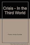 Crisis : in the Third World
