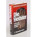 Die Hethiter. Volk der tausend G�tter.