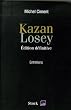 Kazan, Losey : Edition d�finitive