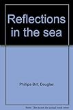 Reflections in the sea