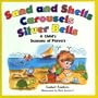 Sand and Shell, Carousels and Silver Bells; A Child's Seasons of Prayer