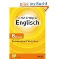 Mehr Erfolg in Englisch 6. Klasse: Grammatik und Wortschatz