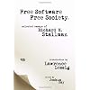 Free Software, Free Society: Selected Essays of Richard M. Stallman