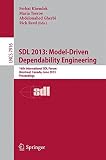 SDL 2013 : model driven dependability engineering - 16th international SDL Forum, Montreal, Canada, June 26-28, 2013, proceedings
