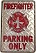 Firefighter Parking Only