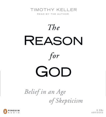 The Reason for God: Belief in an Age of Skepticism