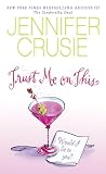 Trust Me on This (Loveswept)