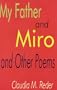 My Father and Miro and Other Poems (Bright Hill Press Poetry Book Award Series)