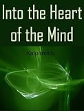 Into the Heart of the Mind
