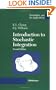 An Introduction to Stochastic Integration (Probability and its Applications)