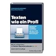 Texten wie ein Profi: Ein Buch für Einsteiger und Könner. Mit über 5000 Wort-Ideen zum Nachschlagen!