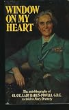 Window on my heart : the autobiography of Olave, Lady Baden Powell, GBE