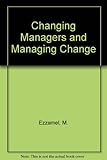 Changing managers and managing change