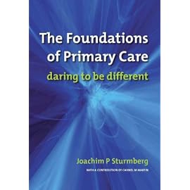 The Foundations of Primary Care: Daring to Be Different