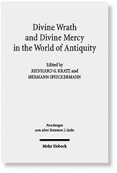 Divine Wrath & Divine Mercy in the World of Antiquity (Forschungen Zum Alten Testament)