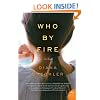 Who by Fire: A Novel (P.S.)