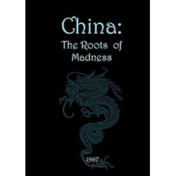 China: The Roots of Madness