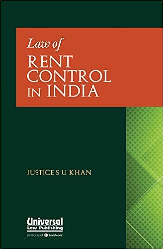Law of Rent Control in India - 2017 Edition Book - S.U. Khan