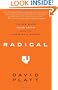 Radical: Taking Back Your Faith from the American Dream