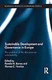 Sustainable development and governance in Europe : the evolution of the discourse on sustainability