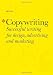 Copywriting: Successful Writing for Design, Advertising, and Marketing Copywriting: Successful Writing for Design, Advertising, and Marketing