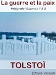 Guerre et Paix (int�grale Volumes 1,...
