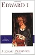 Edward I (The English Monarchs Series)