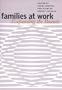 Families at Work: Expanding the Bounds
