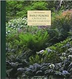 Cronache di un giardino (Mondadori Arte. I libri di VilleGiardini)