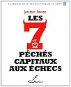 Les sept péchés capitaux aux échecs