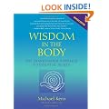 Wisdom in the Body: The Craniosacral Approach to Essential Health