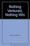 Nothing venture, nothing win