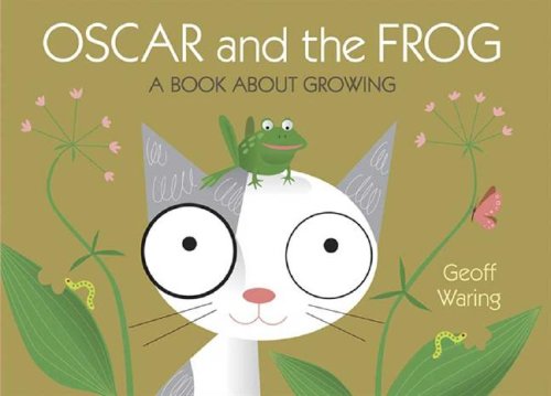 Oscar and the Frog: A Book About Growing (Start With Science)