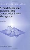 Cover of Network Scheduling Techniques for Construction Project Management by M. Hajdu 0792343093