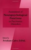 Assessment of Neuropsychological Functions in Psychiatric Disorders