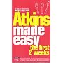 Atkins Made Easy: The First 2 Weeks