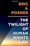 The twilight of human rights law