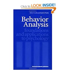 Behavior Analysis: Foundations and Applications to Psychology