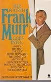 The fourth Frank Muir goes into _