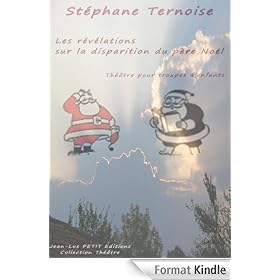 Les r�v�lations sur la disparition du p�re No�l: Th��tre pour troupes d'enfants