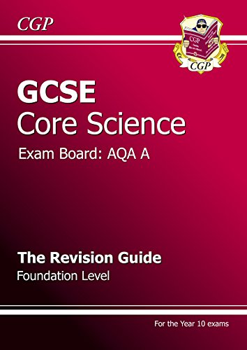 GCSE Core Science AQA A Revision Guide - Foundation